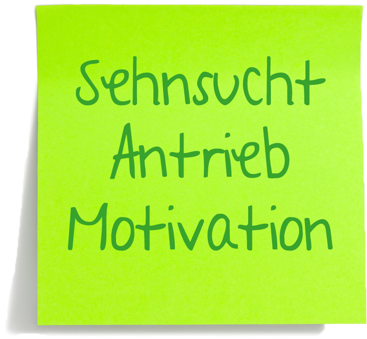 sehnsucht antrieb motivation